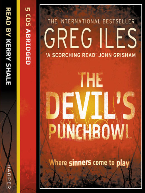 Title details for The Devil's Punchbowl by Greg Iles - Available